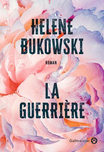 Couverture du livre « La guerrière » de Helene Bukowski aux éditions Gallmeister