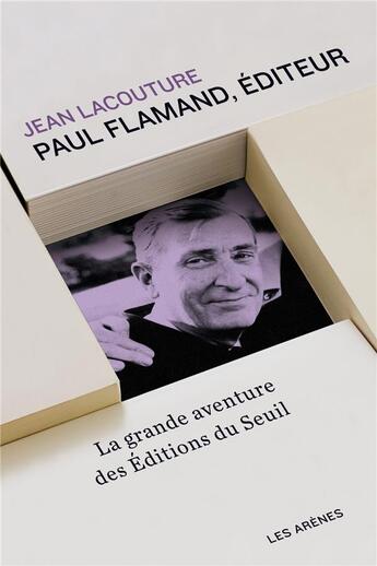 Couverture du livre « Paul Flamand, éditeur » de Jean Lacouture aux éditions Les Arenes