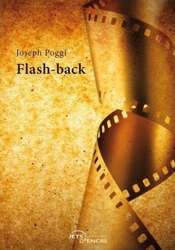 Couverture du livre « Flash-back » de Joseph Poggi aux éditions Jets D'encre