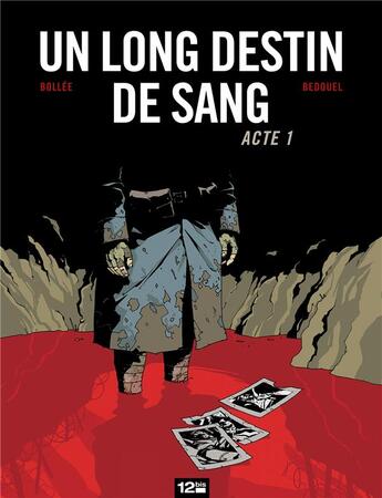 Couverture du livre « Un long destin de sang Tome 1 » de Bollee et Bedouel aux éditions Glenat