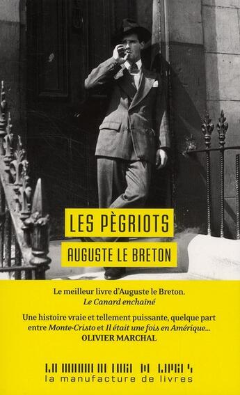 Couverture du livre « Les pégriots » de Auguste Le Breton aux éditions La Manufacture De Livres