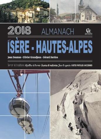 Couverture du livre « Almanach d'Isère ; Hautes-Alpes (édition 2018) » de Gerard Bardon et Olivier Grandjean et Jean Daumas aux éditions Communication Presse Edition