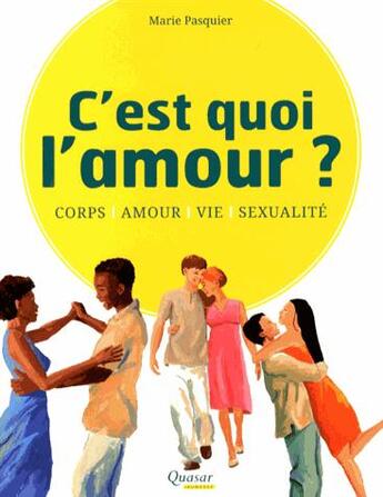 Couverture du livre « C'est quoi l'amour ? » de Marie Pasquier aux éditions Quasar