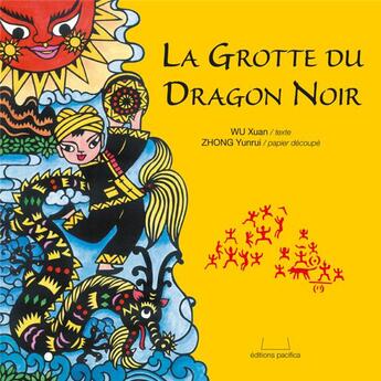 Couverture du livre « La grotte du dragon noir » de Wu/Zhong aux éditions Pacifica