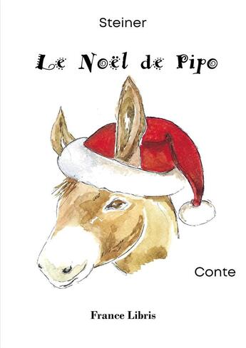 Couverture du livre « Le Noël de Pipo » de Steiner aux éditions France Libris