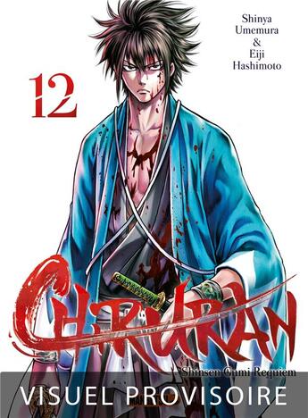 Couverture du livre « Chiruran Tome 12 » de Shinya Umemura et Eiji Hashimoto aux éditions Mangetsu