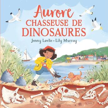 Couverture du livre « Aurore, chasseuse de dinosaures » de Lily Murray et Jenny Lovlie aux éditions Kimane