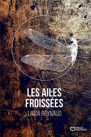 Couverture du livre « Les ailes froissées » de Linda Reynaud aux éditions Hello Editions