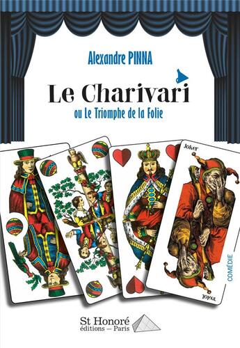 Couverture du livre « Le charivari (ou le triomphe de la folie) » de Pinna Alexandre aux éditions Saint Honore Editions