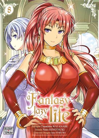 Couverture du livre « A fantasy lazy life Tome 8 » de Tsunehiko Watanabe et Neko Hinotsuki aux éditions Delcourt