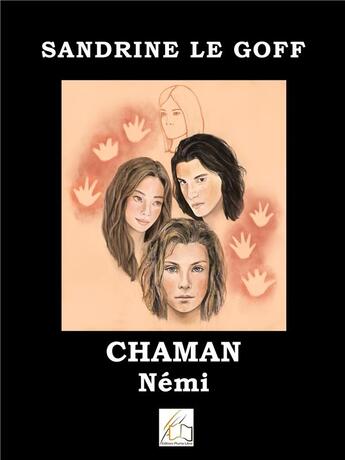 Couverture du livre « Chaman (Némi) » de Sandrine Le Goff aux éditions Plume Libre