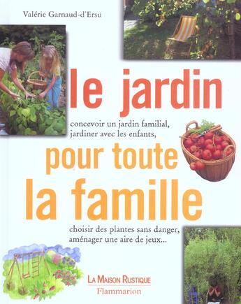 Couverture du livre « Le Jardin Pour Toute La Famille » de Valerie Garnaud-D'Ersu aux éditions Maison Rustique