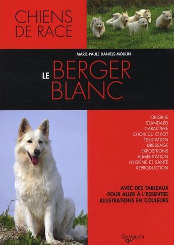 Couverture du livre « Le berger blanc » de Marie-Paule Daniels-Moulin aux éditions De Vecchi