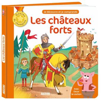 Couverture du livre « Les châteaux forts (2e édition) » de Benedicte Le Loarer aux éditions Philippe Auzou