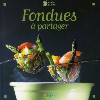 Couverture du livre « Fondues à partager » de Karin Miceli aux éditions Saep