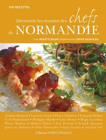 Couverture du livre « Découvrir les recettes des chefs de Normandie » de Benaouda-Merienne aux éditions Ouest France