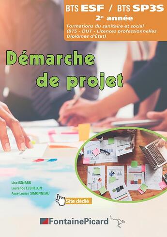 Couverture du livre « Demarche de projet bts2 esf-sp3s » de Esnard... aux éditions Fontaine Picard