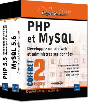 Couverture du livre « Php et MySql ; développez un site web et administrez ses données ; coffret » de Olivier Heurtel et Stephane Combaudon et Olivier Dasini et Cyril Scetbon aux éditions Eni