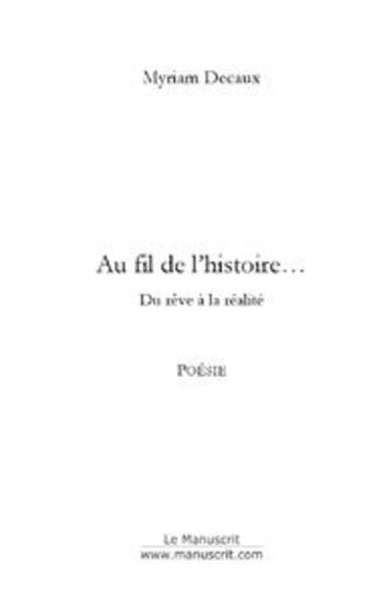 Couverture du livre « Au fil de l'histoire » de Myriam Decaux aux éditions Le Manuscrit