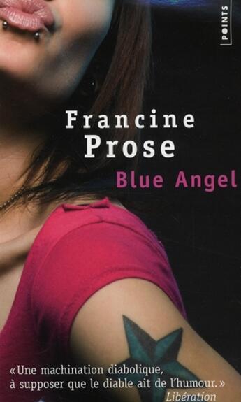 Couverture du livre « Blue angel » de Francine Prose aux éditions Points