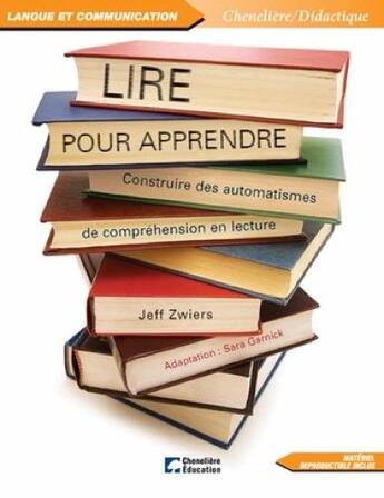 Couverture du livre « LIRE POUR APPRENDRE » de Zwiers Jeff aux éditions Cheneliere Mcgraw-hill