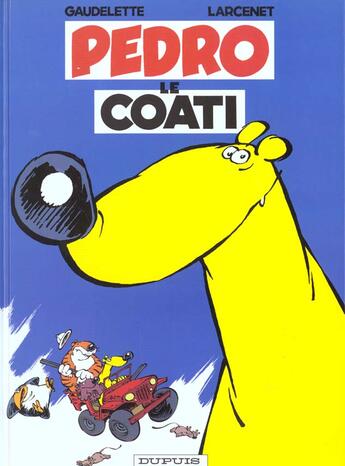 Couverture du livre « Pedro Le Coati Tome 1 » de Manu Larcenet et Michel Gaudelette aux éditions Dupuis