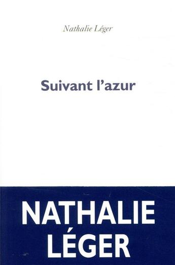 Couverture du livre « Suivant l'azur » de Nathalie Leger aux éditions P.o.l