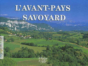 Couverture du livre « L'avant-pays savoyard » de Jean Dufresne aux éditions La Fontaine De Siloe