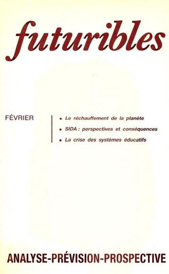 Couverture du livre « Futuribles 118, février 1988. Le réchauffement de la planète : SIDA : perspectives et conséquences » de Michel Godet et Arnaud Comolet et John Platt et Paul Alba aux éditions Futuribles