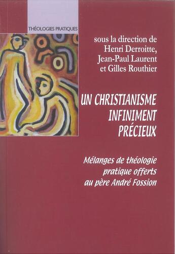 Couverture du livre « Un christianisme infiniment précieux » de Henri Derroitte aux éditions Lumen Vitae