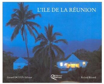 Couverture du livre « L'île de la réunion » de Roland Benard aux éditions Orphie