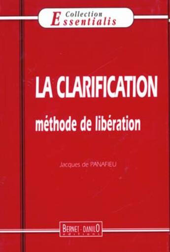 Couverture du livre « Clarification N.23 (La) » de Jacques De Panafieu aux éditions Bernet Danilo