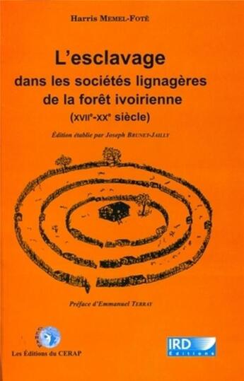 Couverture du livre « L'esclavage dans les sociétés lignagères de la forêt ivoirienne (XVIIe-XXe siècle) » de Memel-Fote Harr aux éditions Ird