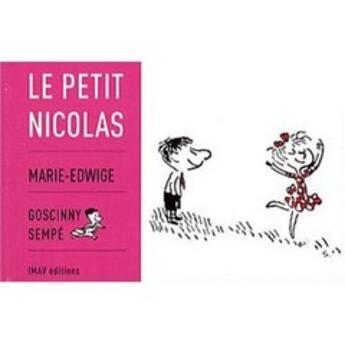 Couverture du livre « Le petit Nicolas : Marie-Edwige » de Jean-Jacques Sempe et Rene Goscinny aux éditions Imav