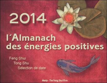 Couverture du livre « L'almanach des energies positives 2014 » de Nathalie Mourier & E aux éditions Marip