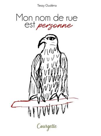 Couverture du livre « Mon nom de rue est personne » de Tessy Oudena aux éditions Courgette