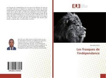 Couverture du livre « Les frasques de l'independance » de Bernadin Konia aux éditions Editions Universitaires Europeennes