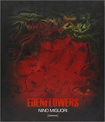 Couverture du livre « Edenflowers » de Nino Migliori aux éditions Damiani