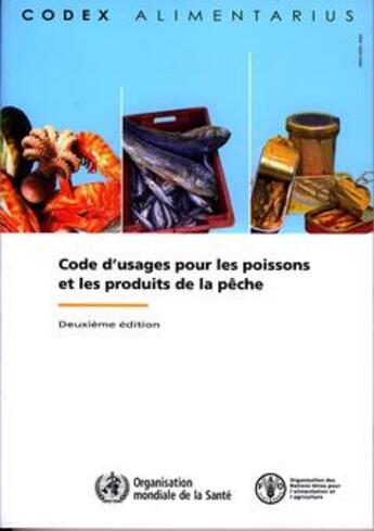 Couverture du livre « Code d'usages pour les poissons et les produits de la peche (2. ed.) » de  aux éditions Fao