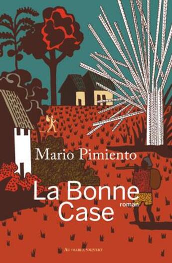 Couverture du livre « La bonne case » de Mario Pimiento aux éditions Au Diable Vauvert