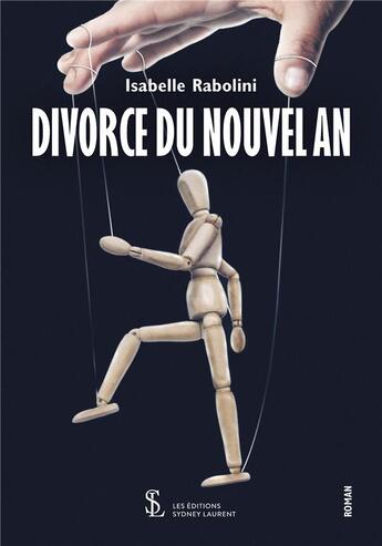 Couverture du livre « Divorce du nouvel an » de Rabolini Isabelle aux éditions Sydney Laurent