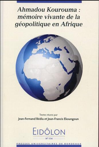 Couverture du livre « Ahmadou kourouma memoire vivante de la geopolitique en afrique » de  aux éditions Pu De Bordeaux