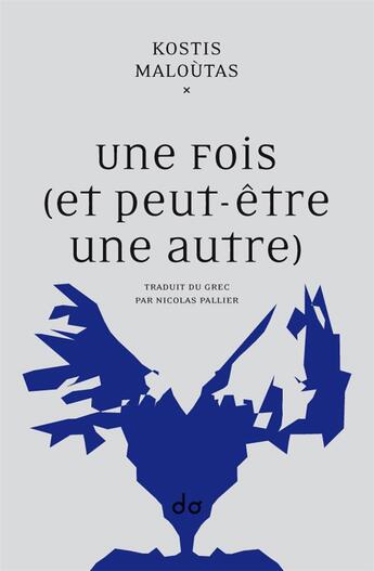 Couverture du livre « Une fois (et peut-être une autre) » de Kostis Maloutas aux éditions Editions Do