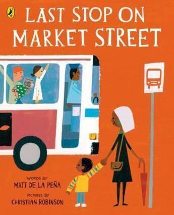 Couverture du livre « Last stop on market street » de Matt De La Pena aux éditions Children Pbs