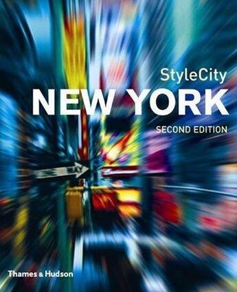 Couverture du livre « Stylecity new york (2d ed.) » de Alice Twemlow aux éditions Thames & Hudson