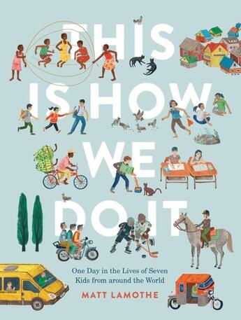 Couverture du livre « This is how we do it » de Matt Lamothe aux éditions Chronicle Books