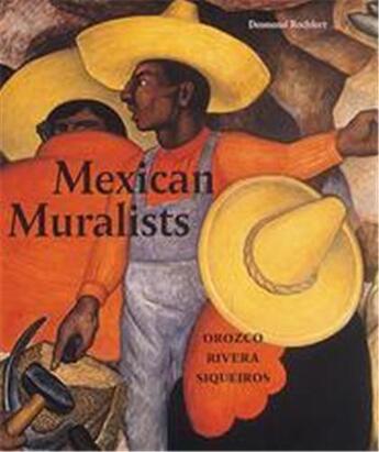 Couverture du livre « Mexican muralists (paperback) » de Rochfort Desmond aux éditions Laurence King