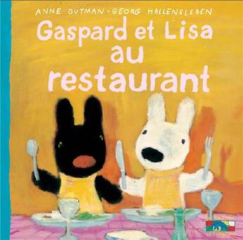 Couverture du livre « Gaspard et Lisa au restaurant » de Anne Gutman et Georg Hallensleben aux éditions Hachette Enfants