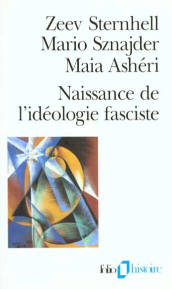 Couverture du livre « Naissance de l'ideologie fasciste » de Asheri/Sternhell/Szn aux éditions Gallimard