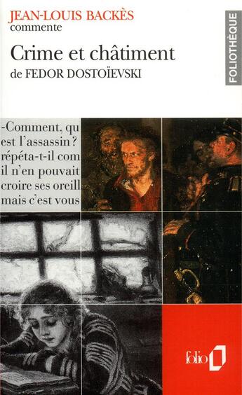 Couverture du livre « Crime et châtiment de Fedor Dostoïevski (essai et dossier) » de Jean-Louis Backes aux éditions Folio